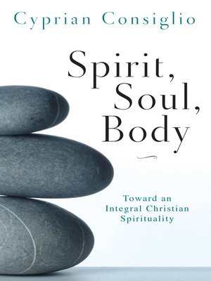 cover image of Spirit, Soul, Body